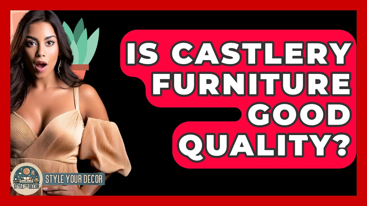 Is Castlery van Goede Kwaliteit? Ontdek Alles Over Hun Meubels 1 is castlery good quality