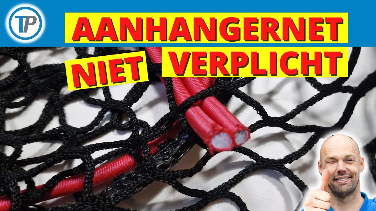 is een net verplicht op een aanhanger